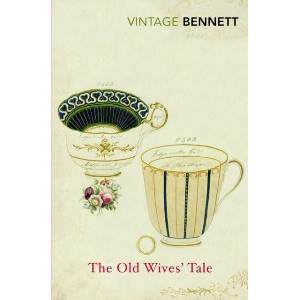 Old Wives' Tale | Arnold Bennett (ISBN: 9780099595359)