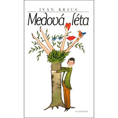 Medová léta - Ivan Kraus