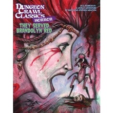 Goodman Games Dungeon Crawl Classics Horror #1 They Served Brandolyn Red