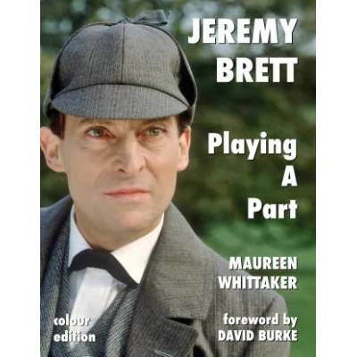 Jeremy Brett - Playing A Part | Whittaker Maureen Whittaker