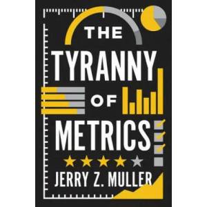 Tyranny of Metrics | Muller (ISBN: 9780691174952)