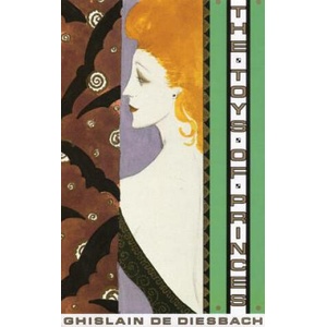 Toys Of Princes | Ghislain de Diesbach (ISBN: 9780962798726)