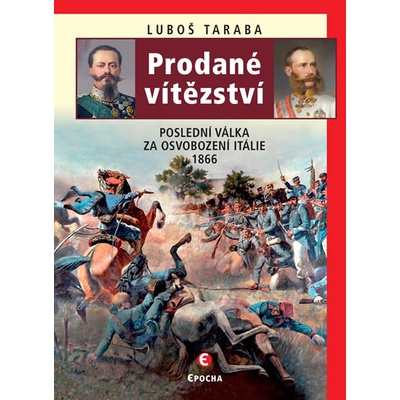 Prodané vítězství - Poslední válka za os - Taraba Ľuboš