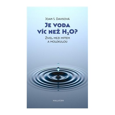 Je voda víc než H2O?
