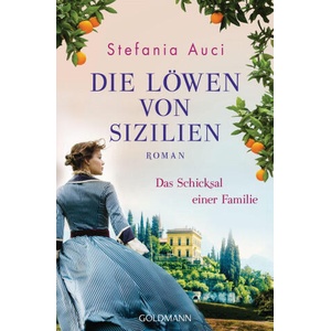 Die Löwen von Sizilien 02. Das Schicksal einer Familie | Judith Schwaab (ISBN: 9783442493357)