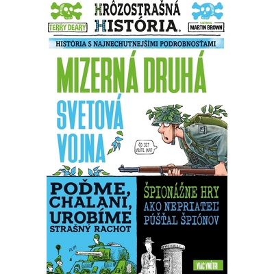 Mizerná druhá svetová vojna Terry Deary