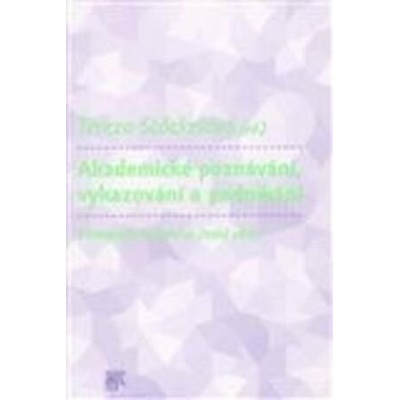 Akademické poznávání, vykazování a podnikání. - Tereza Stöckelová