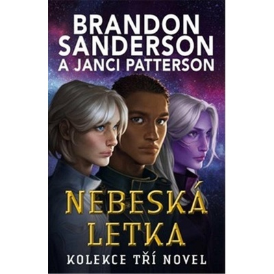 Nebeská letka - Kolekce tří novel - Brandon Sanderson