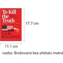 To Kill the Truth