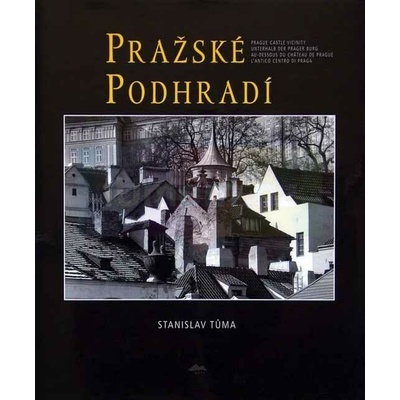 Pražské podhradí - Stanislav Tůma