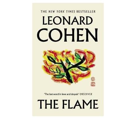 The Flame - Leonard Cohen