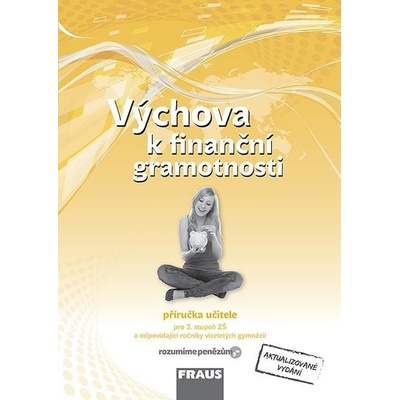 Kašová Jitka - Výchova k finanční gramotnosti -- Příručka učitele