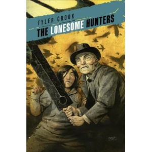 Lonesome Hunters | Crook, Tyler (ISBN: 9781506731018)