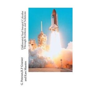 Differential and Integral Calculus Through Problems and Solutions | G M Petersen, R F Graesser, Karo Maestro (ISBN: 9781727076240)