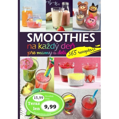 Smoothies na každý deň pre mamy a deti