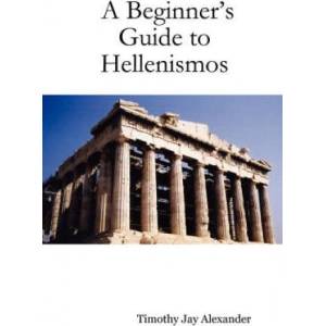 Beginner's Guide to Hellenismos (2007)