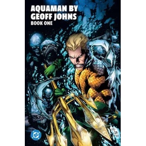AQUAMAN BY GEOFF JOHNS BK01 (ISBN: 9781799508625)