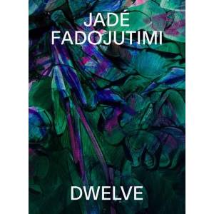 JADE FADOJUTIMI DWELVE A GOOSEBUMP IN ME (ISBN: 9781951449964)