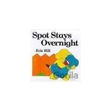 Spot Stays Overnight - Eric Hill