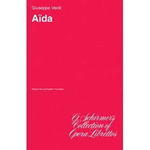 Aida: Libretto | Giuseppe Verdi, Giuseppe Verdi (2011)