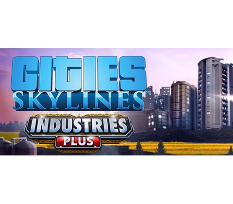 Cities: Skylines Industries Plus