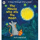 The Mouse Who Ate the Moon - Petr Horáček