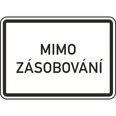 Dopravní značka – Mimo zásobování