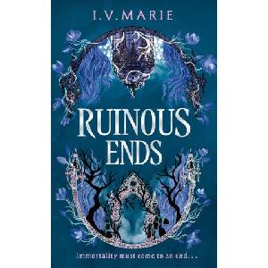 Ruinous Ends | I. V. Marie (ISBN: 9780008778651)