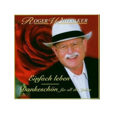 WHITTAKER ROGER: EINFACH LEBEN-BEST OF CD