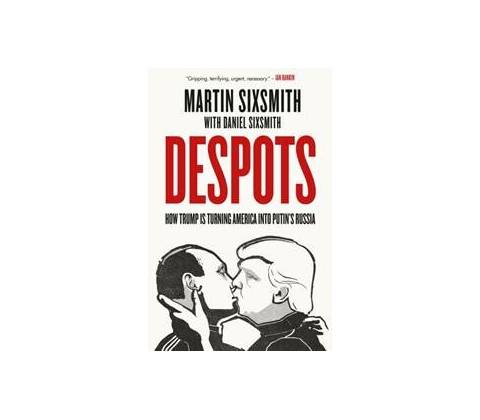 Despots Martin Sixsmith