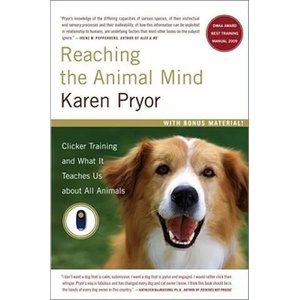 Reaching the Animal Mind | Karen Pryor (ISBN: 9780743297776)
