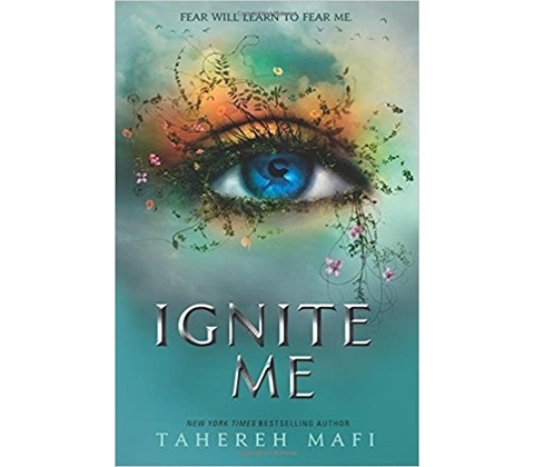 Ignite Me Tahereh Mafi