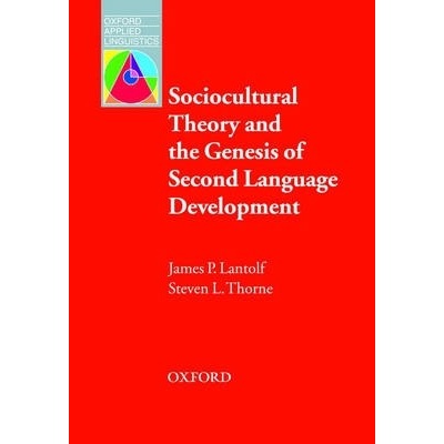 Oxford Applied Linguistics Sociocultural Theory and Genesis of Second Language Development