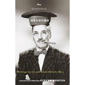 The Essential Groucho | Groucho Marx, Stefan Kanfer, Stefan Kanfer (ISBN: 9780375702136)