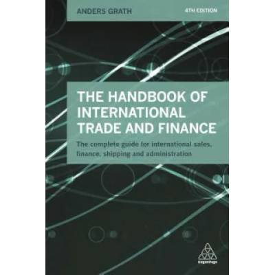 Handbook of International Trade and Finance | Anders Grath