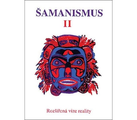 Šamanismus II -
