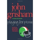 Playing for Pizza - John Grisham