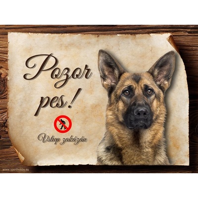 Sport hobby Cedulka Německý ovčák II Pozor pes zákaz CP129 15 x 11 cm