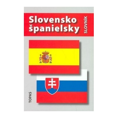 Slovensko-španielsky a španielsko-slovenský slovník - T. Kotuliaková