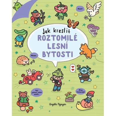 Kawaii - Jak kreslit roztomilé lesní bytosti - Angela Nguyen