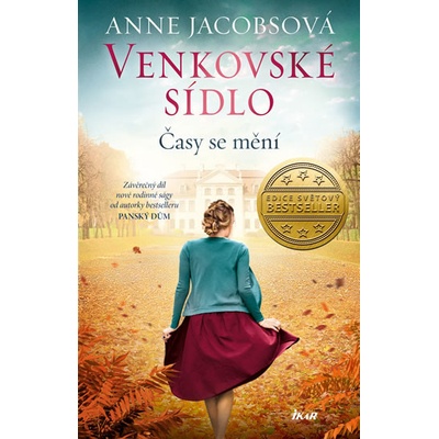 Venkovské sídlo 3: Časy se mění - Anne Jacobsová