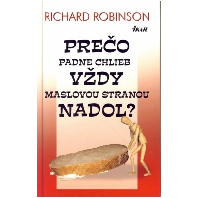 Prečo padne chlieb vždy maslovou stranou nadol?