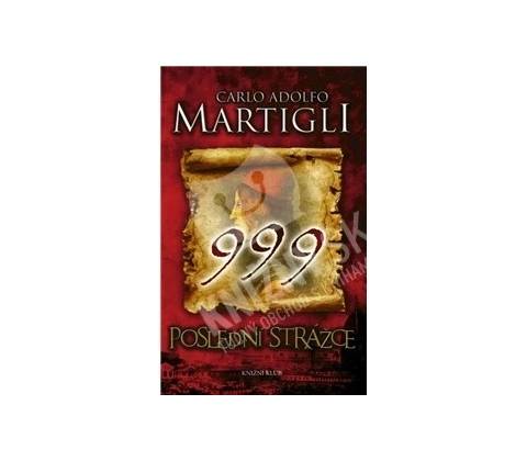 999. Poslední strážce