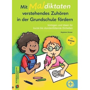 Mit Maldiktaten verstehendes Zuhören in der Grundschule fördern | Bettina Weyland (ISBN: 9783834662163)