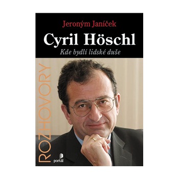 Höschl Cyril: Kde bydlí lidské duše