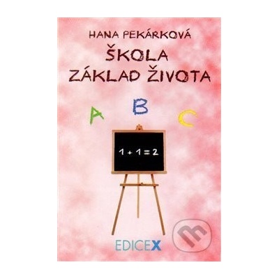 Škola základ života - Pekárková Hana