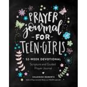 Prayer Journal for Teen Girls | Roberts, Shannon (ISBN: 9781950968763)