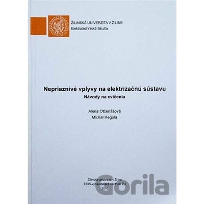 Nepriaznivé vplyvy na elektrizačnú sústavu - Alena Otčenášová