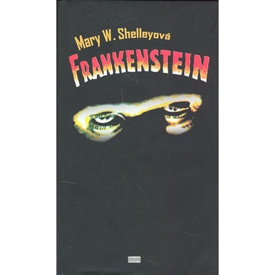 Frankenstein - Mary W. Shelleyová