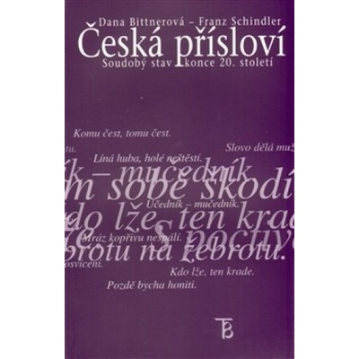 Česká přísloví - soudobý stav konce 20.století - Dana Bittnerová